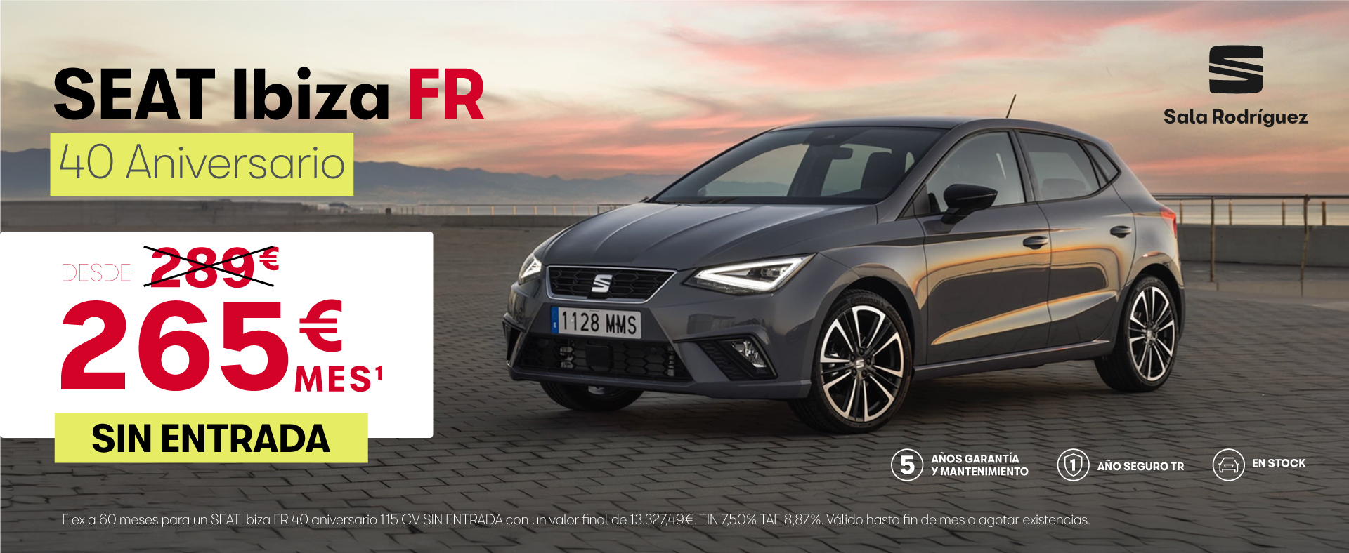 ¡Promoción 40 aniversario! Seat Ibiza FR desde 265€/mes