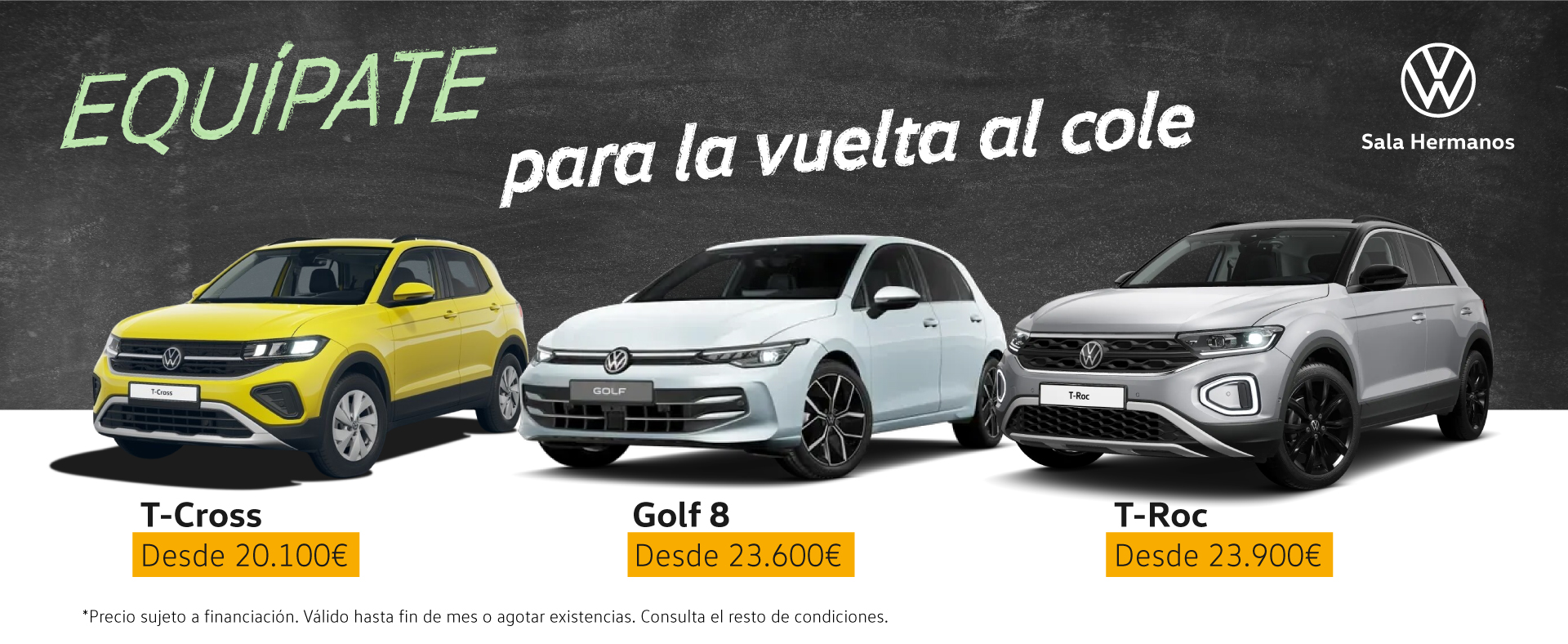 Ofertón Volkswagen T-CROSS, GOLF 8 y T-ROC